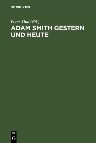 Adam Smith gestern und heute: 200 Jahre „Reichtum der Nationen”