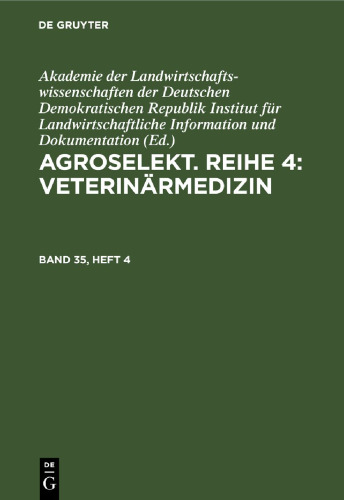 Agroselekt. Reihe 4: Veterinärmedizin: Band 35, Heft 4