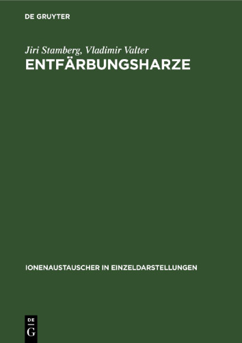 Entfärbungsharze: Anwendungsprinzipien, Charakterisierung und Verwendung
