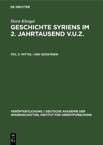 Geschichte Syriens im 2. Jahrtausend v.u.Z.: Teil 2 Mittel- und Südsyrien