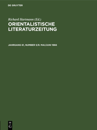 Orientalistische Literaturzeitung: Jahrgang 61, Number 5/6 Mai/Juni 1966