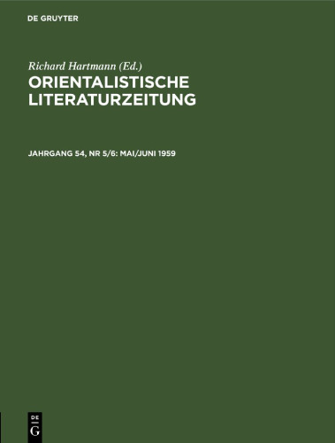 Orientalistische Literaturzeitung: Jahrgang 54, Nr 5/6 Mai/Juni 1959