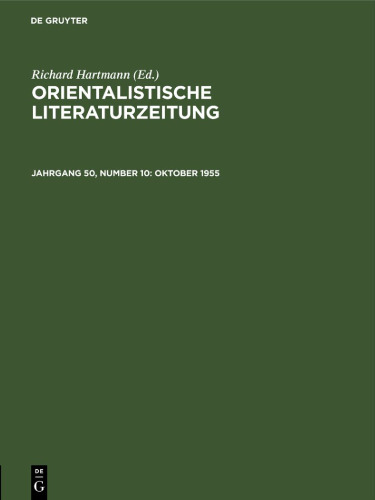 Orientalistische Literaturzeitung: Jahrgang 50, Number 10 Oktober 1955