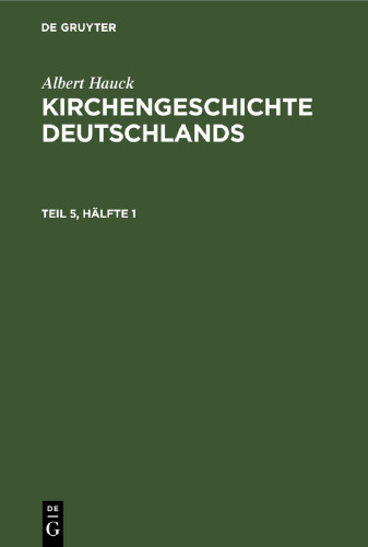 Kirchengeschichte Deutschlands: Teil 5, Hälfte 1