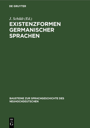 Existenzformen germanischer Sprachen: Soziale Basis und typologische Kennzeichen