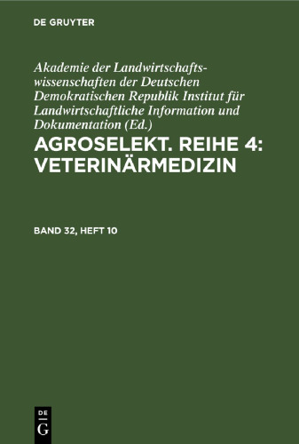 Agroselekt. Reihe 4: Veterinärmedizin: Band 32, Heft 10