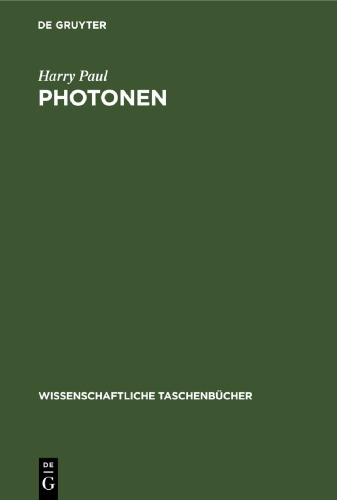 Photonen: Experimente und ihre Deutung