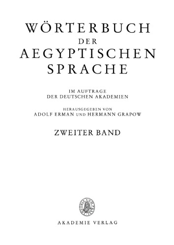 Wörterbuch der aegyptischen Sprache: Band 2 Die Belegstellen