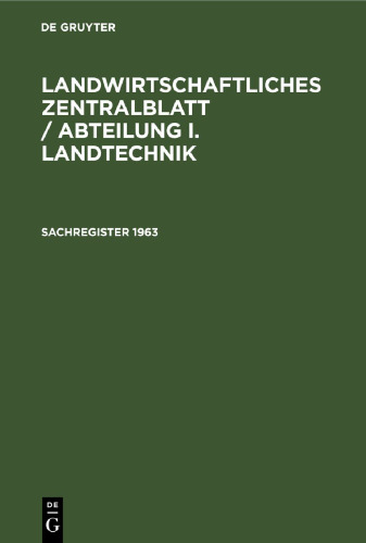 Landwirtschaftliches Zentralblatt / Abteilung I. Landtechnik: Sachregister 1963 Juni 1964