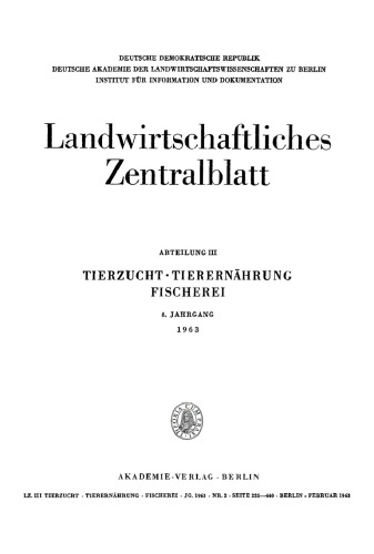 Landwirtschaftliches Zentralblatt / Abteilung III. Tierzucht - Tierernährung Fischerei: Jahrgang 8, Heft 2 Februar