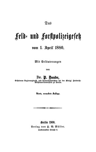Das Feld- und Forstpolizeigesetz vom 1. April