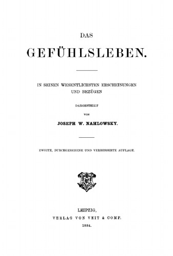 Das Gefühlsleben: in seinen wesentlichsten Erscheinungen und Bezügen