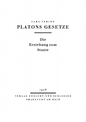 Platons Gesetze: Die Erziehung zum Staate