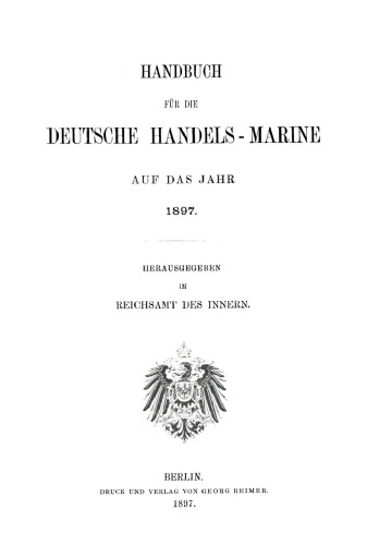 Handbuch für die deutsche Handelsmarine auf das Jahr ...: 1897