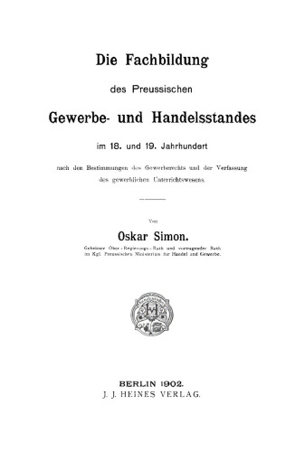 Die Fachbildung des preussischen Gewerbe- und Handelsstandes im 18. und 19. Jahrhundert