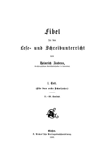 Fibel für den Lese- und Schreibunterricht: Teil 1 (Für das erste Schuljahr.)