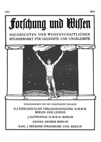 Forschung und Wissen: Heft 1 Mai 1913