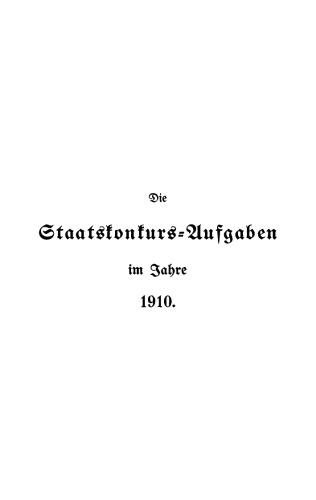 Die Staatskonkurs-Aufgaben im Jahre ...: 1910