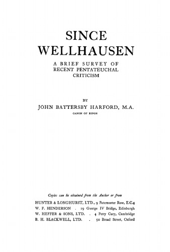 Since Wellhausen: A Brief Survey of Recent Pentateuchal Criticism