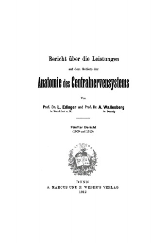 Bericht über die Leistungen auf dem Gebiete der Anatomie des Centralnervensystems: 5. 1909/1910