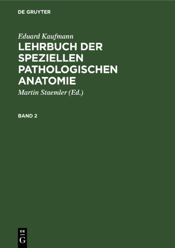 Lehrbuch der speziellen pathologischen Anatomie: Band 2