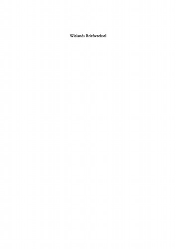 Wielands Briefwechsel: Band 7, Teil 1 (Januar 1778–Juni 1782), Erster Teil: Text