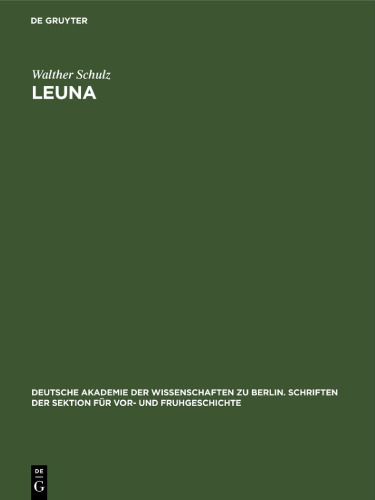 Leuna: Ein germanischer Bestattungsplatz der spätromischen Kaiserzeit