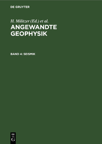 Angewandte Geophysik: Band 4 Seismik
