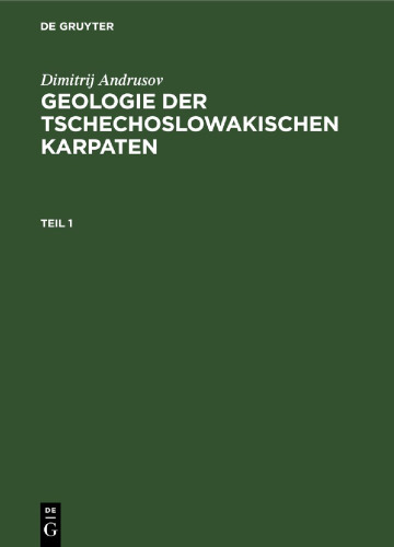 Geologie der tschechoslowakischen Karpaten: Teil 1