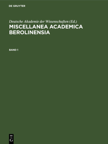 Miscellanea Academica Berolinensia: Band 1
