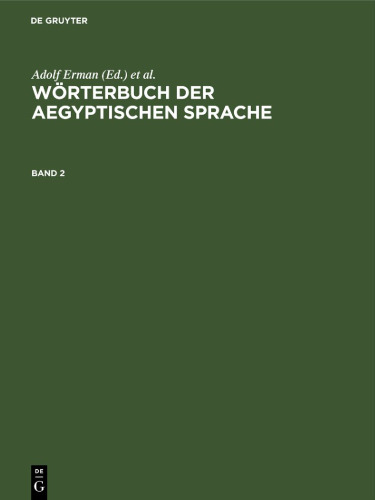 Wörterbuch der aegyptischen Sprache: Band 2