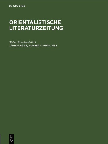 Orientalistische Literaturzeitung: Jahrgang 35, Number 4 April 1932