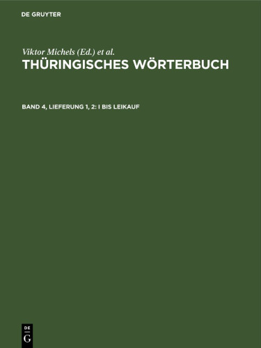 Thüringisches Wörterbuch: Band 4, Lieferung 1, 2 I bis Leikauf