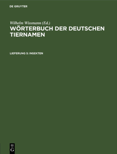 Wörterbuch der Deutschen Tiernamen: Insekten, Lieferung 5