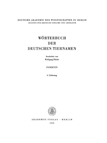 Wörterbuch der Deutschen Tiernamen: Insekten, Lieferung 6