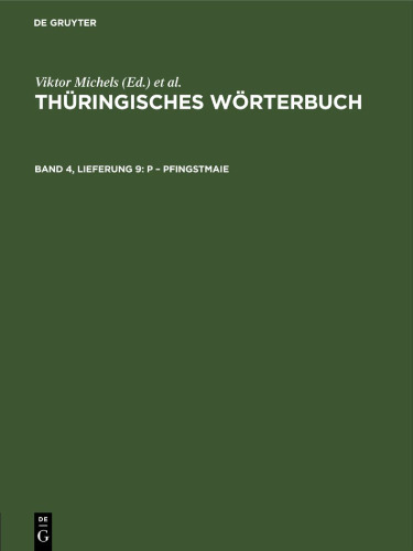 Thüringisches Wörterbuch: Band 4, Lieferung 9 P – Pfingstmaie