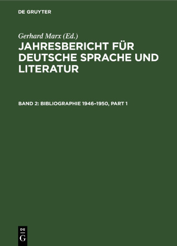 Jahresbericht für deutsche Sprache und Literatur: Band 2 Bibliographie 1946–1950