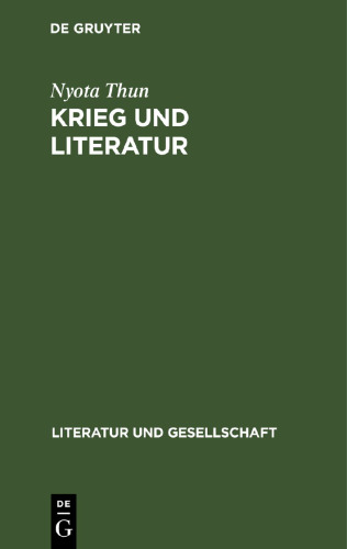 Krieg und Literatur: Studien zur sowjetischen Prosa von 1941 bis zur Gegenwart