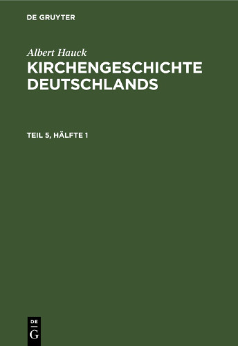 Kirchengeschichte Deutschlands: Teil 5, Hälfte 1