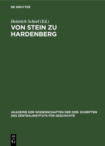 Von Stein zu Hardenberg: Dokumente aus dem Interimsministerium Altenstein/Dohna