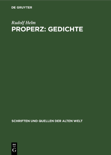 Properz: Gedichte: Lateinisch und Deutsch