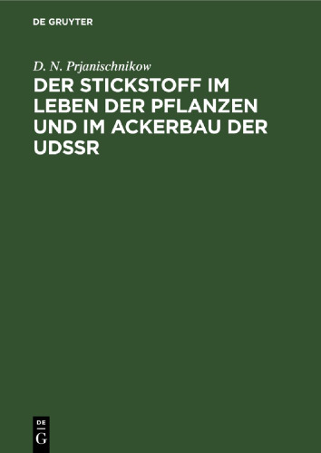 Der Stickstoff im Leben der Pflanzen und im Ackerbau der Udssr