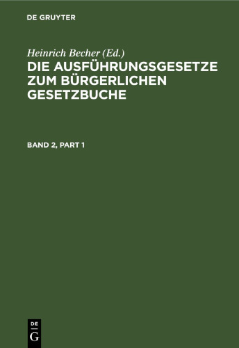 Die Ausführungsgesetze zum Bürgerlichen Gesetzbuche: Band 2