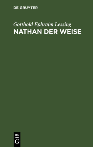 Nathan der Weise: Ein dramatisches Gedicht in fünf Aufzügen