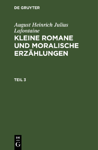 Kleine Romane und moralische Erzählungen: Teil 3
