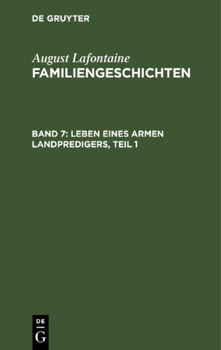 Familiengeschichten: Band 7 Leben eines armen Landpredigers, Teil 1