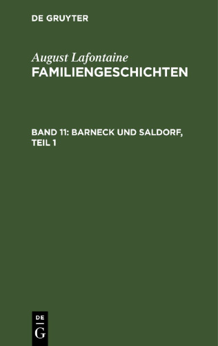 Familiengeschichten: Band 11 Barneck und Saldorf, Teil 1