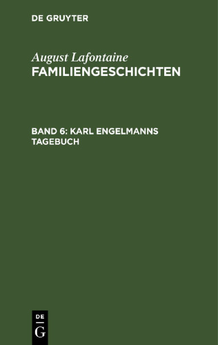 Familiengeschichten: Band 6 Karl Engelmanns Tagebuch