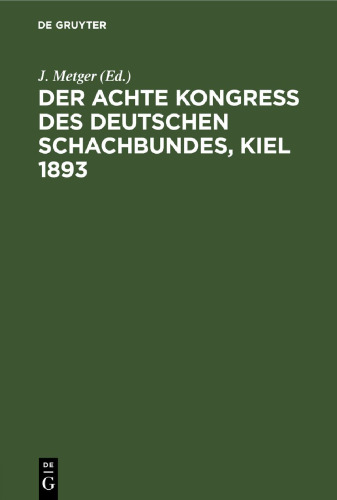 Der Achte Kongress des Deutschen Schachbundes, Kiel 1893
