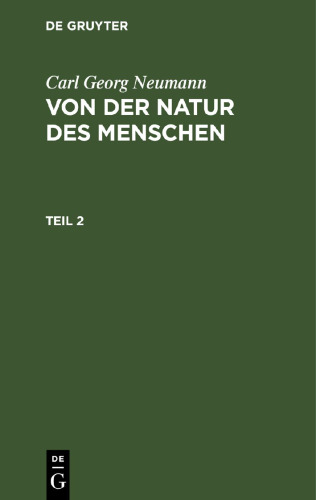 Von der Natur des Menschen: Teil 2
